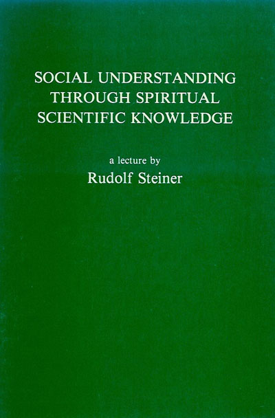 Social Understanding through Spiritual Scientific Knowledge