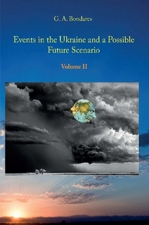 Events in the Ukraine and a Possible Future Scenario