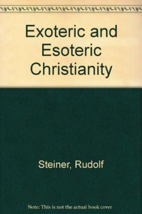 Exoteric and Esoteric Christianity