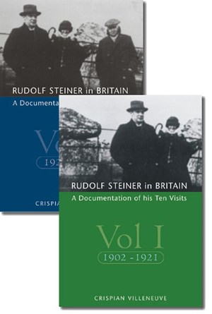 Rudolf Steiner in Britain: A Documentation of his Ten Visits