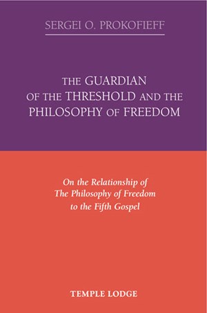 The Guardian of the Threshold and the Philosophy of Freedom