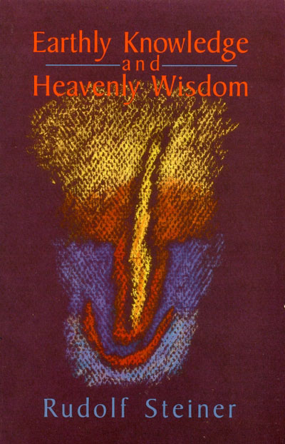 Earthly Knowledge and Heavenly Wisdom