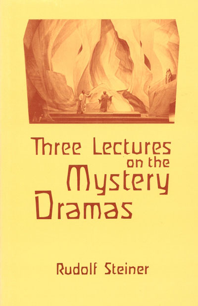 Three Lectures on the Mystery Dramas
