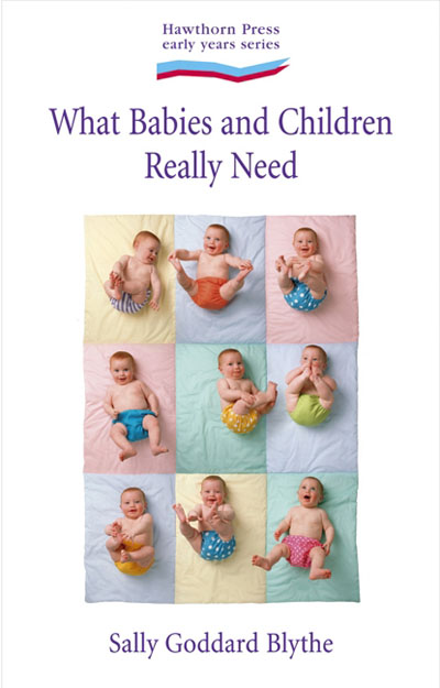 What Babies and Children Really Need
